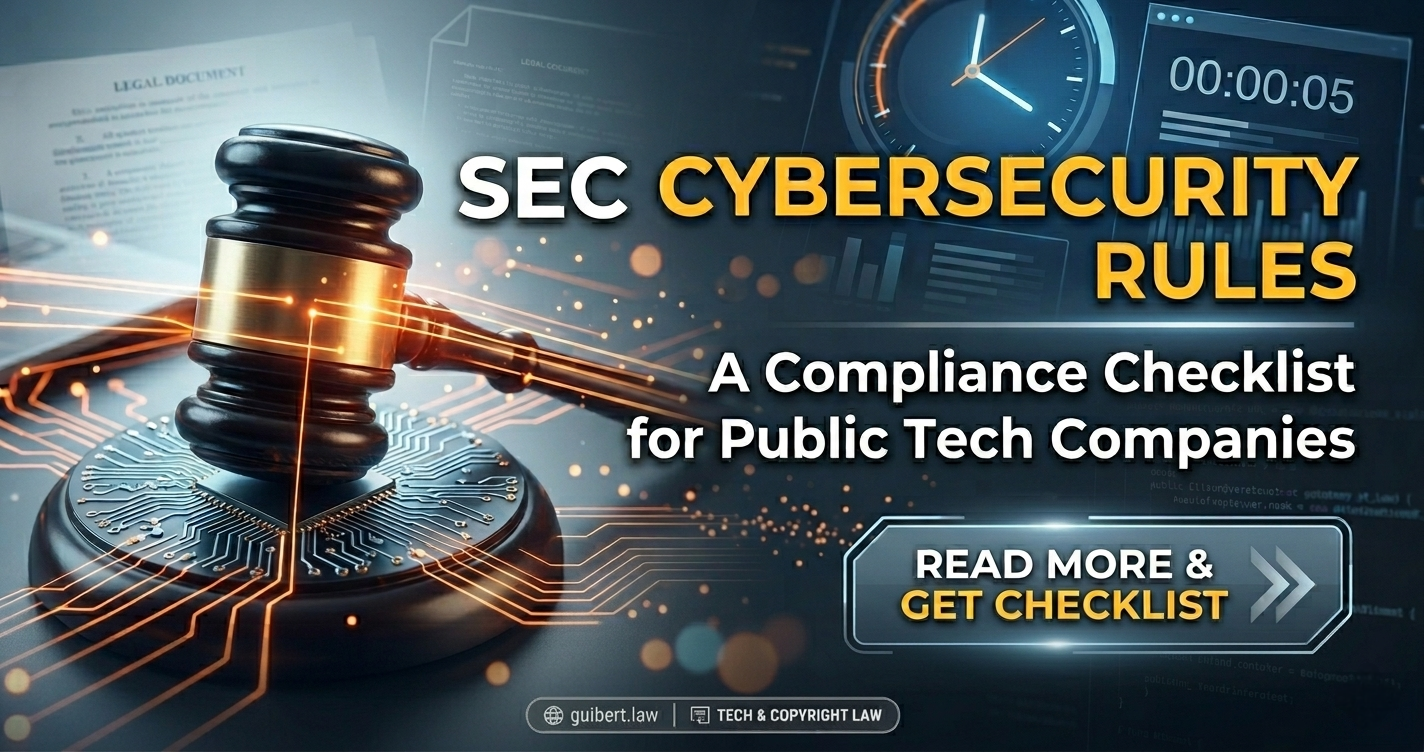 The SEC Cybersecurity Disclosure Rules: A Compliance Checklist for Public Technology Companies